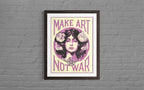 Make Art Not War (Cream Variant)