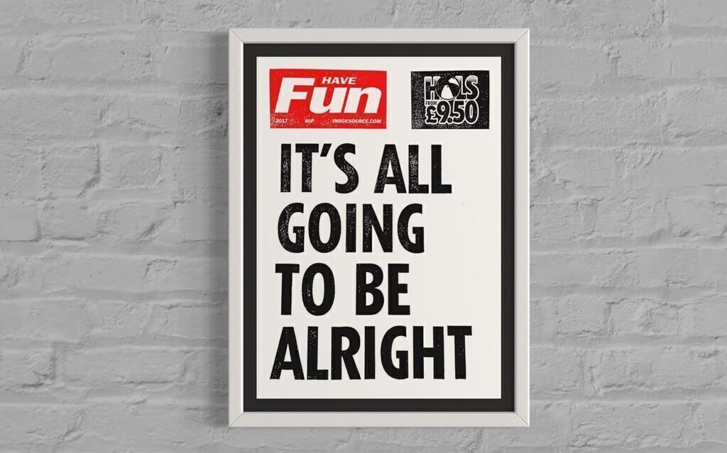 IT’S ALL GOING TO BE ALRIGHT