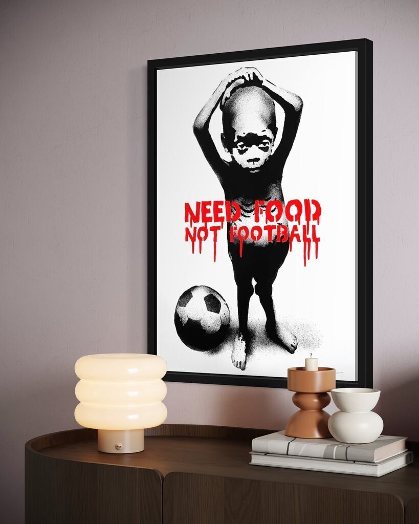 Need Food Not Football (Artist Proof)