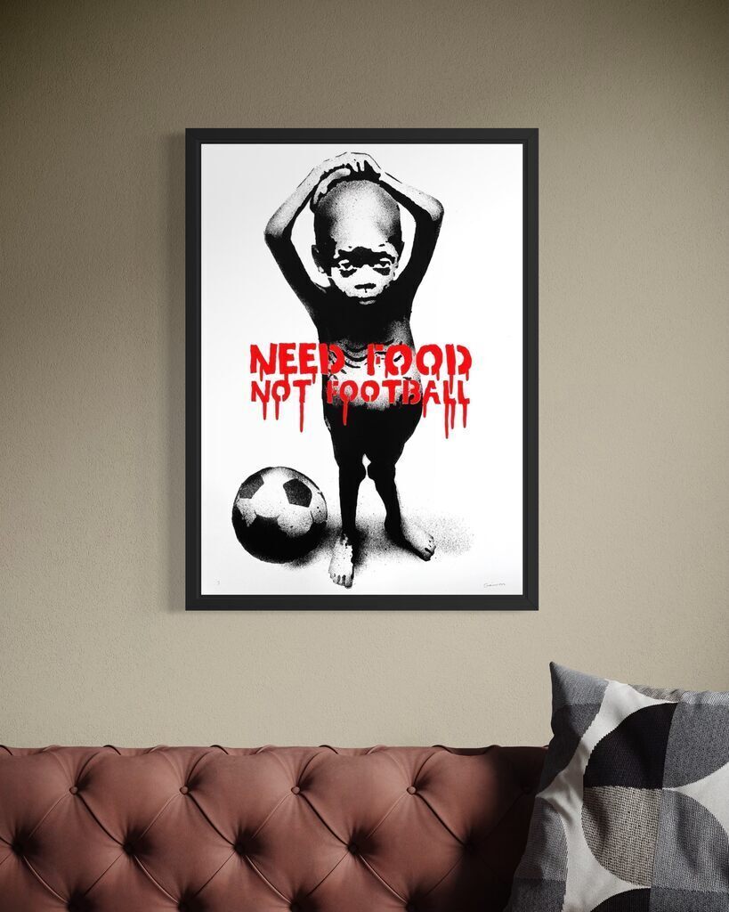 Need Food Not Football (Artist Proof)