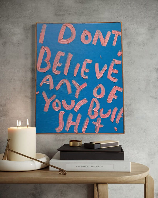 I don’t believe any of your bullshit