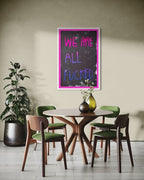 We are all Fucked (Blue & Pink Variant)