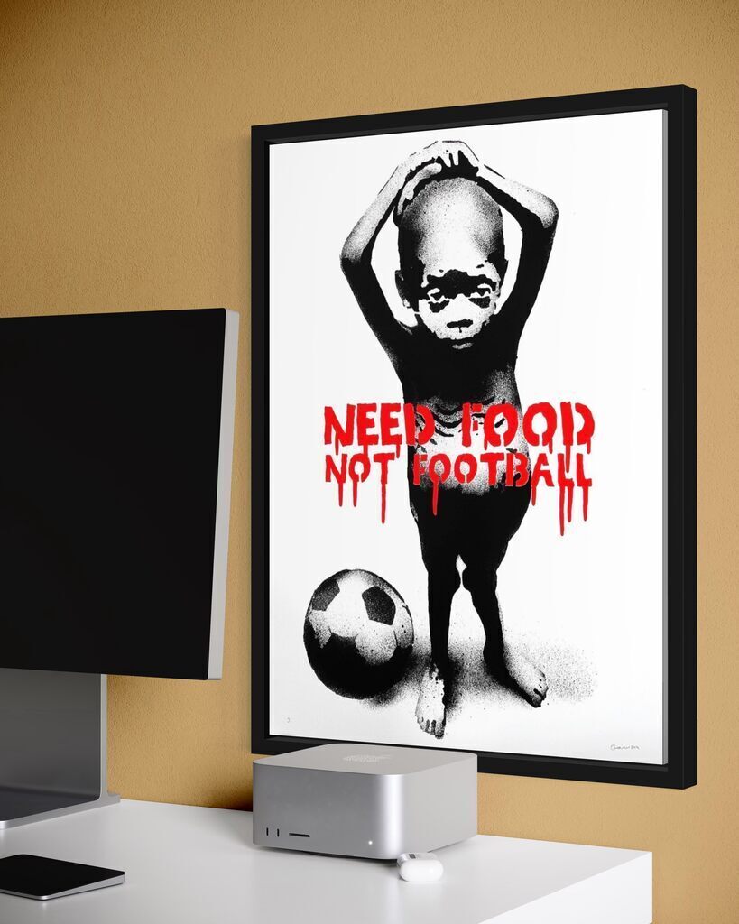Need Food Not Football (Artist Proof)