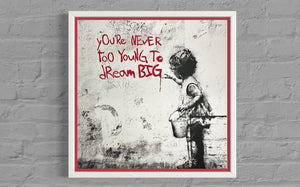 You’re never too young to dream big