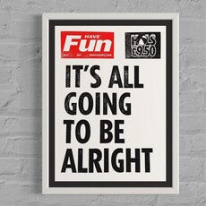 IT’S ALL GOING TO BE ALRIGHT