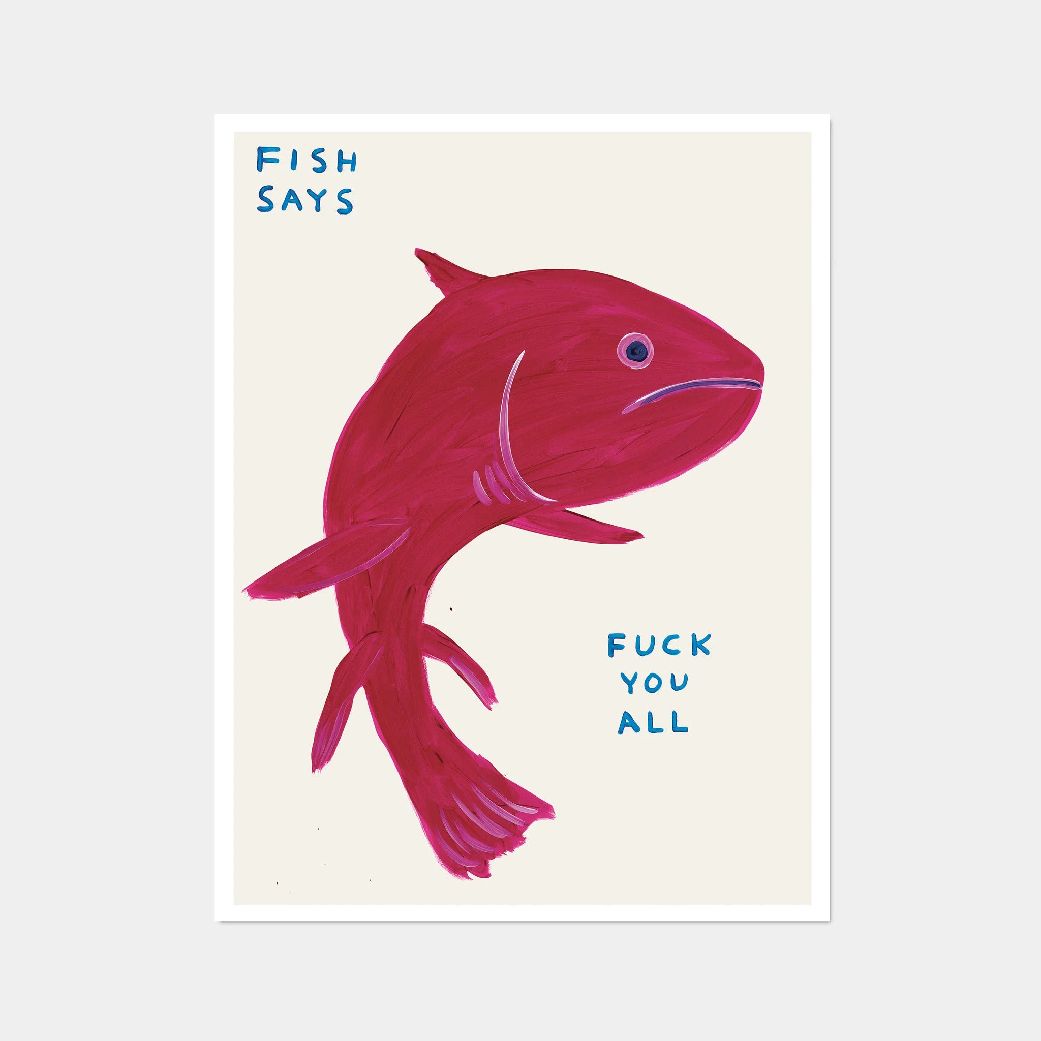 fish says fuck you all