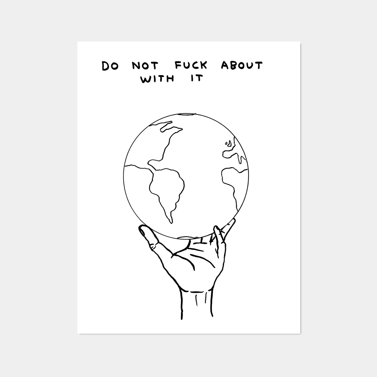 Do Not Fuck About With It